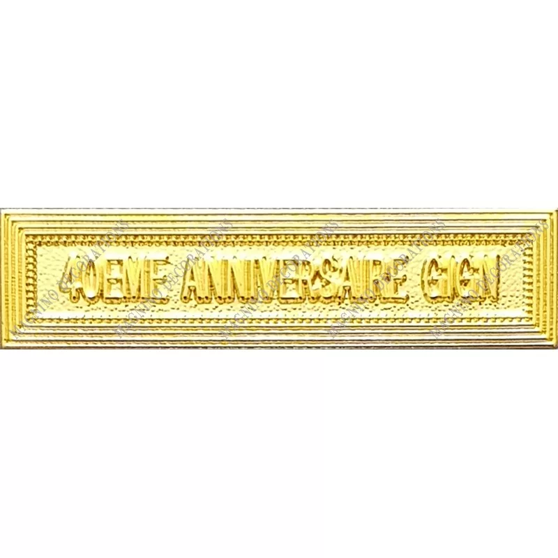 Agrafe 40 ANNIVERSAIRE GIGN classe Or ordonnance - 210423 - Achetez votre Agrafe 40 ANNIVERSAIRE GIGN classe Or ordonnance - Mag