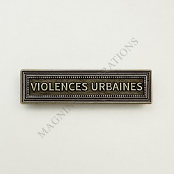 AGRAFE VIOLENCES URBAINES CLASSE BRONZE ORDONNANCE